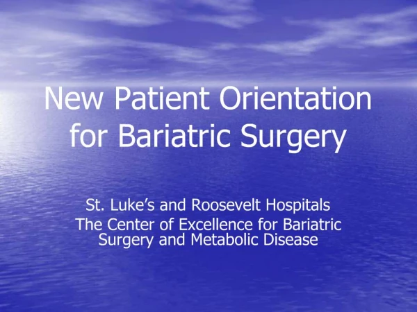 New Patient Orientation for Bariatric Surgery