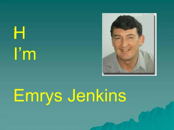 Hi I m Emrys Jenkins