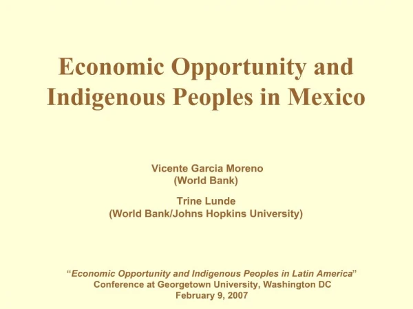 Economic Opportunity and Indigenous Peoples in Mexico