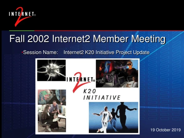 Fall 2002 Internet2 Member Meeting