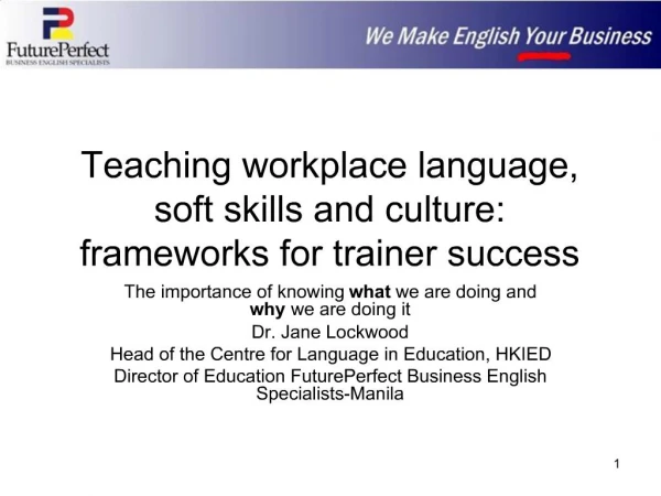 Teaching workplace language, soft skills and culture: frameworks for trainer success