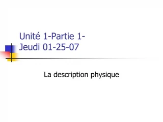 Unit 1-Partie 1- Jeudi 01-25-07 - slide 1