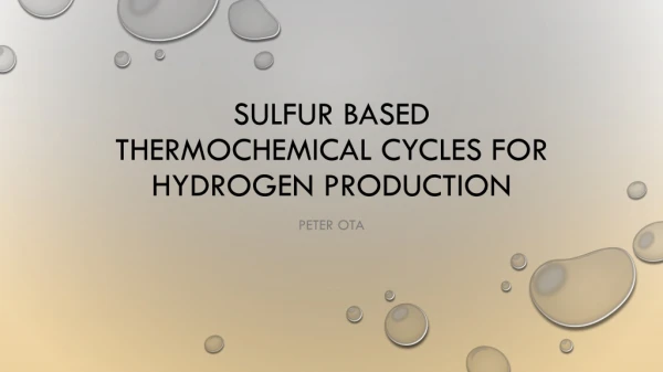 Sulfur Based Thermochemical cycles for Hydrogen Production