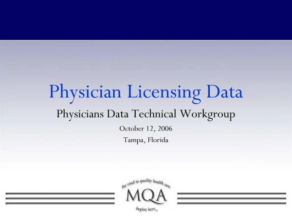 Physician Licensing Data