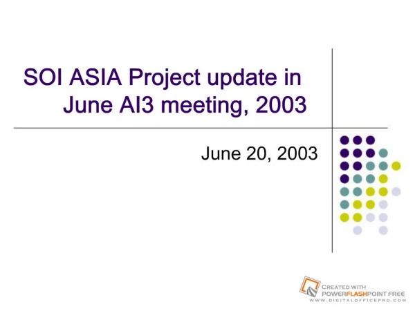SOI ASIA Project update in June AI3 meeting