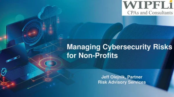 Managing Cybersecurity Risks for Non-Profits