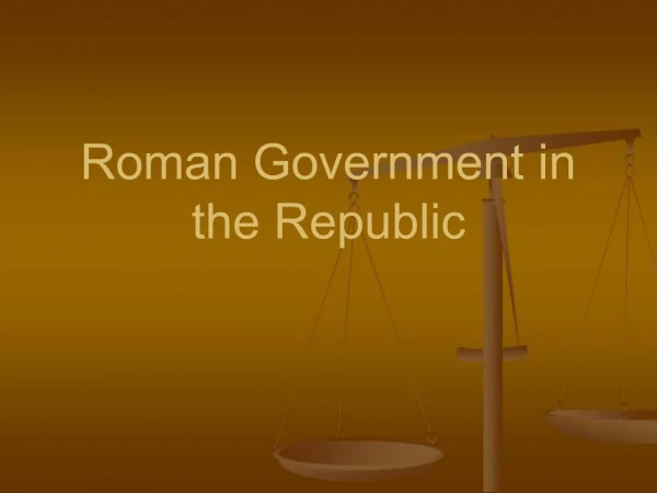 Roman Government in the Republic