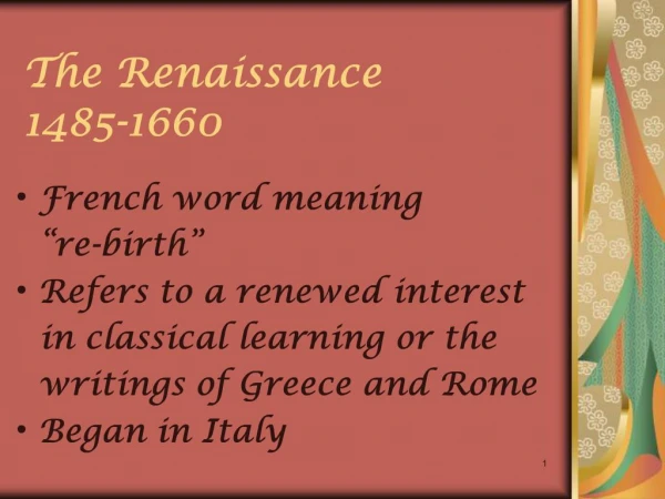 The Renaissance 1485-1660