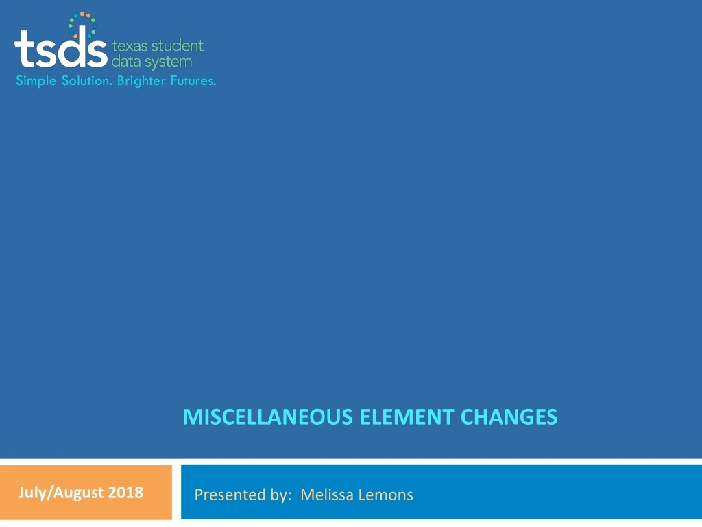 miscellaneous element changes