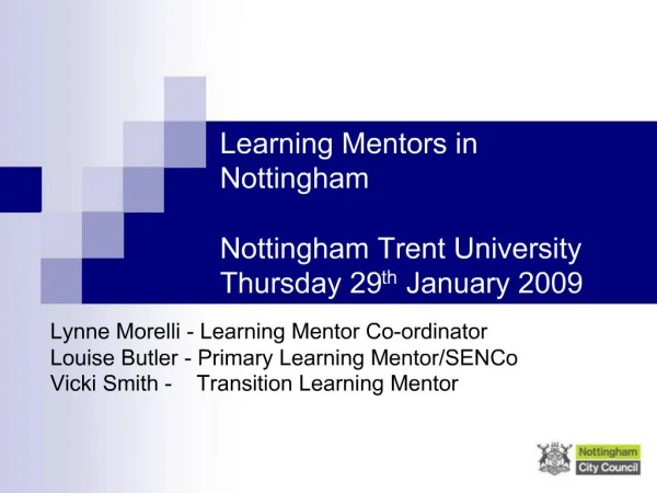 Learning Mentors in Nottingham Nottingham Trent University Thursday 29th January 2009