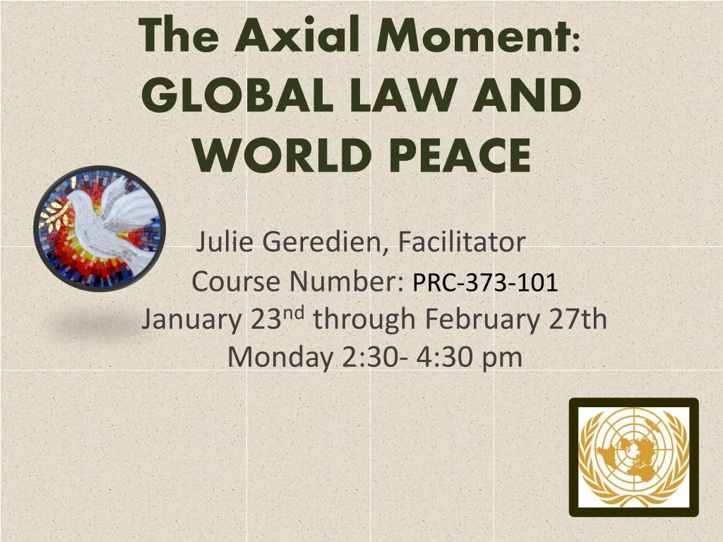 the axial moment global law and world peace