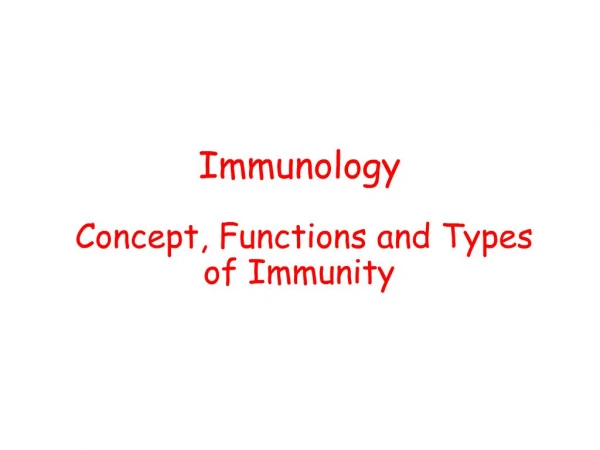 Immunology Concept, Functions and Types of Immunity