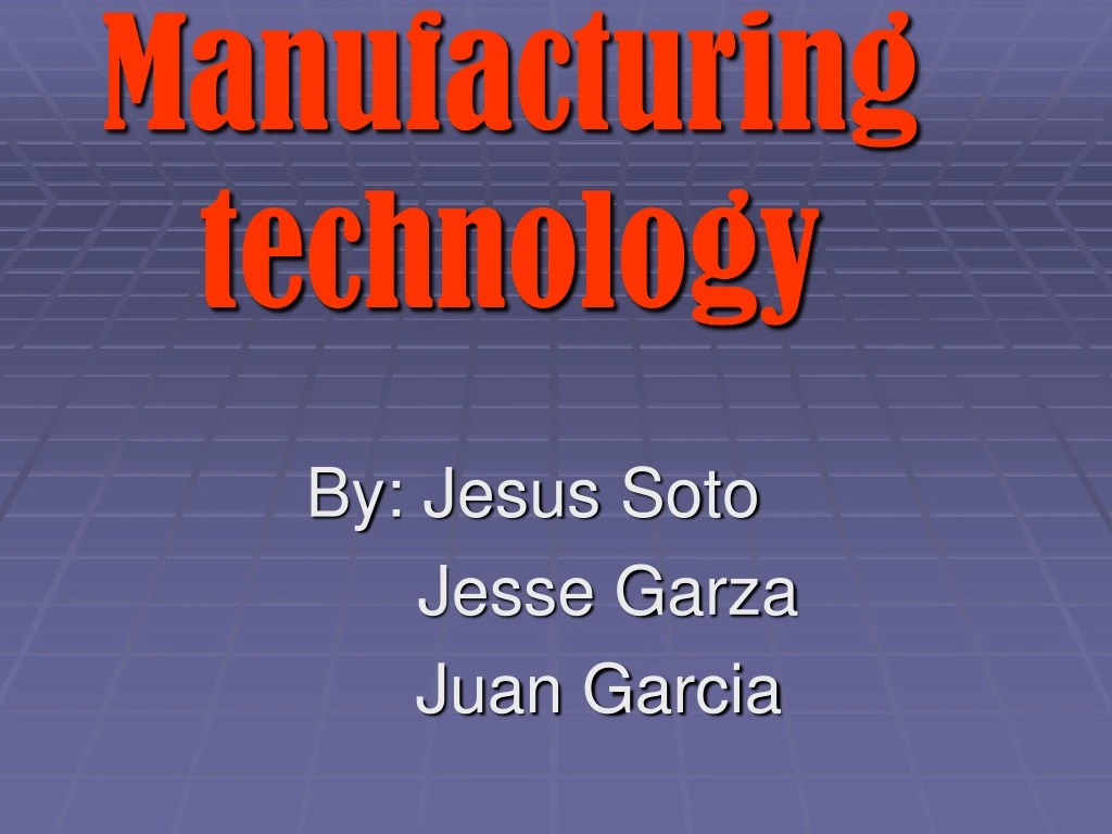 manufacturing technology