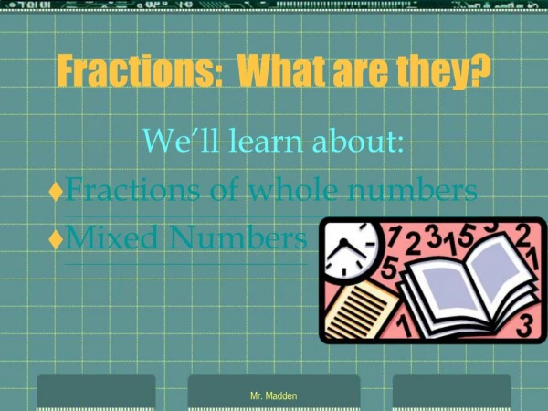 Fractions: What are they