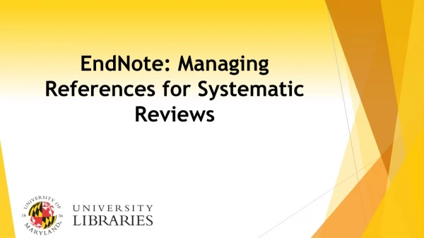 EndNote: Managing References for Systematic Reviews