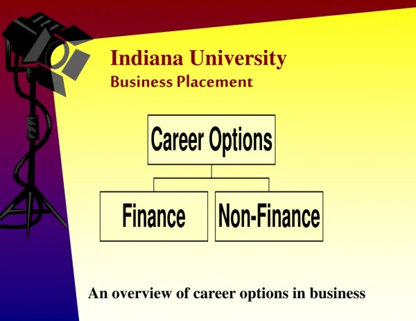 Indiana University Business Placement