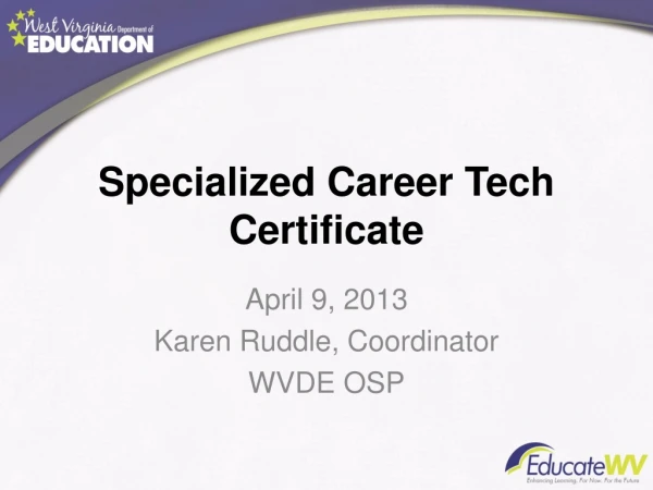 Specialized Career Tech Certificate