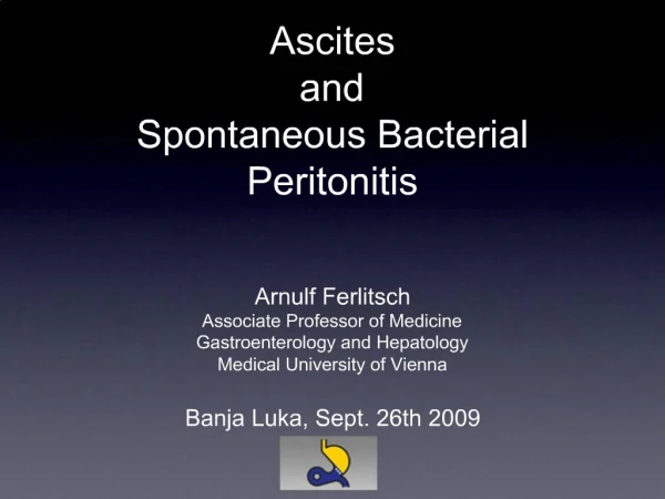 Ascites and Spontaneous Bacterial Peritonitis