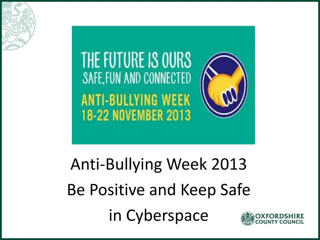 anti bullying week 2013 be positive and keep safe