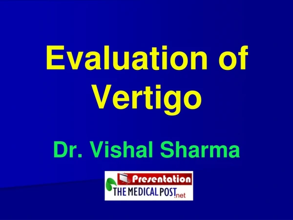 Evaluation of Vertigo
