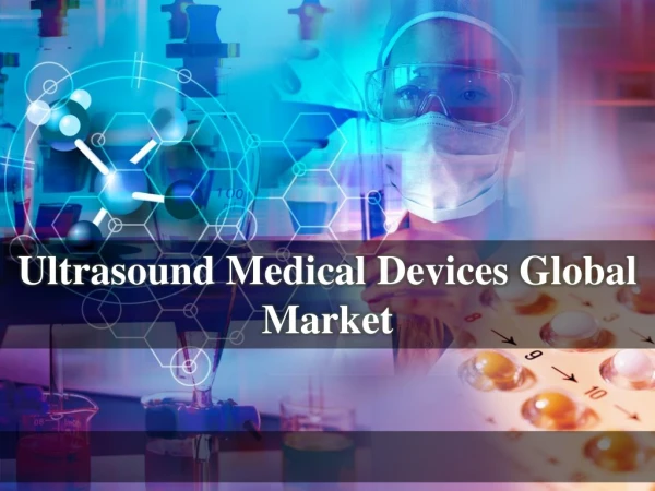 Ultrasound Medical Devices Global Market