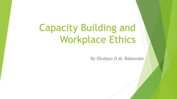 Capacity Building and Workplace Ethics