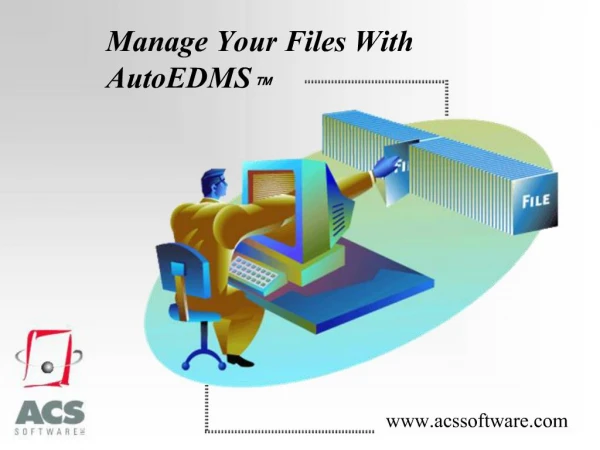 Manage Your Files With AutoEDMS