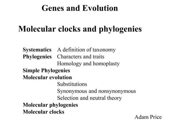 Genes and Evolution Molecular clocks and phylogenies