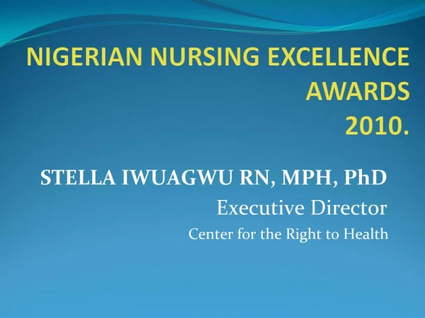 NIGERIAN NURSING EXCELLENCE AWARDS 2010.