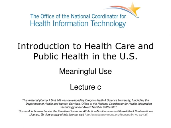 Introduction to Health Care and Public Health in the U.S.