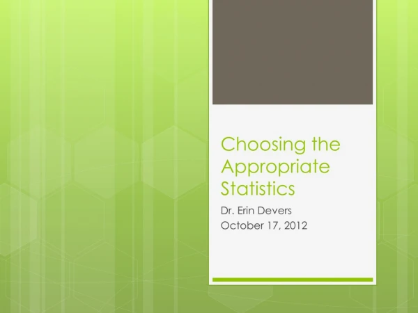 Choosing the Appropriate Statistics