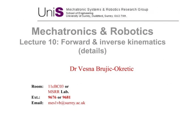 Mechatronics Robotics Lecture 10: Forward inverse kinematics details