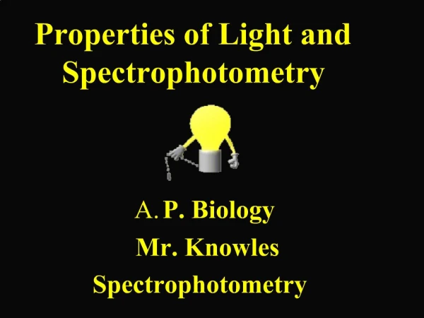 Properties of Light and Spectrophotometry