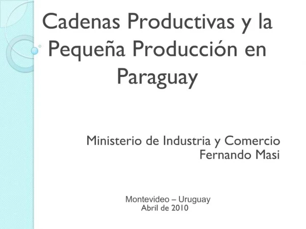 Cadenas Productivas y la Peque a Producci n en Paraguay