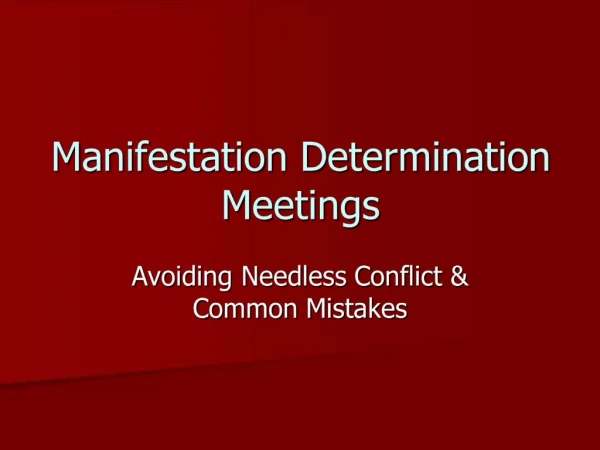 Manifestation Determination Meetings