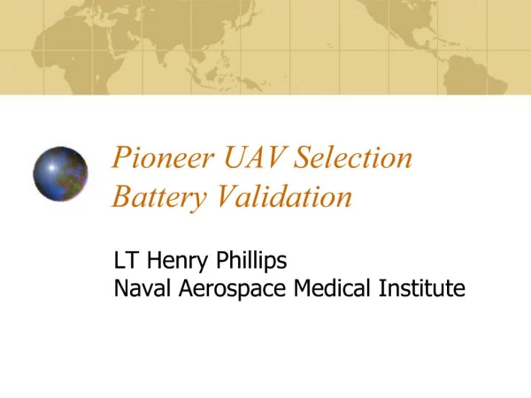 Pioneer UAV Selection Battery Validation