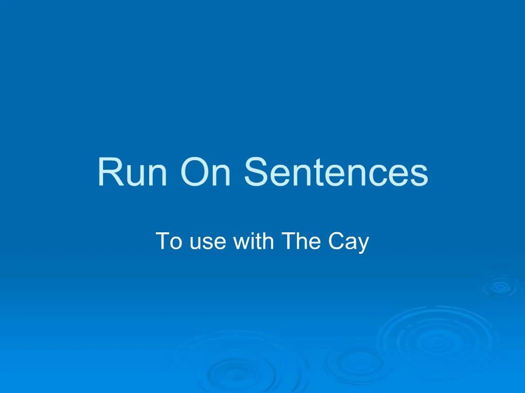 get-rid-of-the-run-on-sentence-in-your-writing-literacyplus