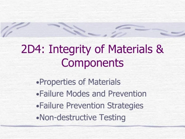 2D4: Integrity of Materials Components