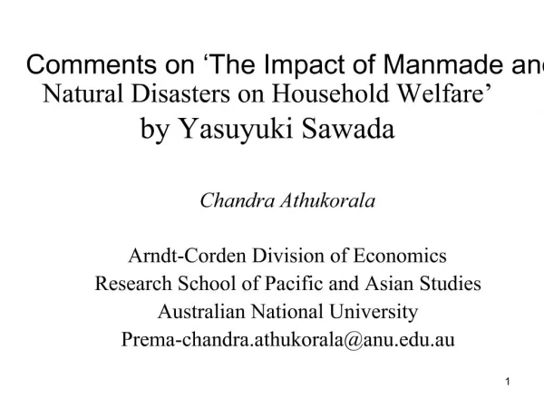 Comments on The Impact of Manmade and Natural Disasters on Household Welfare by Yasuyuki Sawada