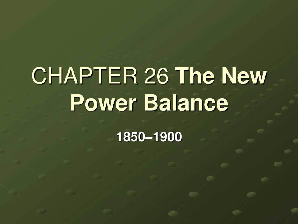chapter 26 the new power balance