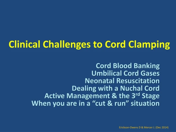Clinical Challenges to Cord Clamping