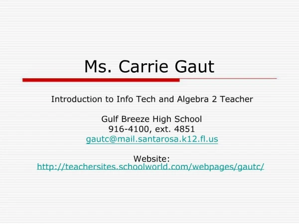 Ms. Carrie Gaut