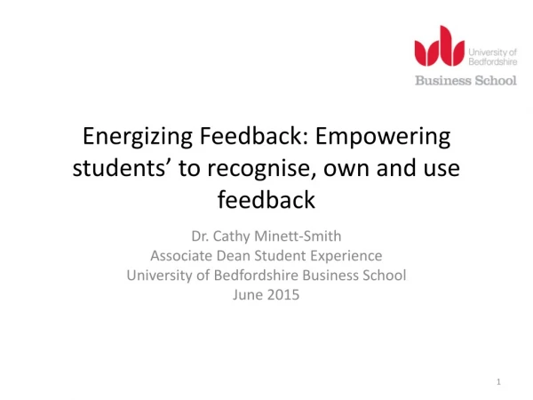 Energizing Feedback: Empowering students’ to recognise, own and use feedback