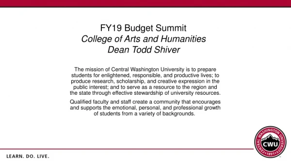 FY19 Budget Summit College of Arts and Humanities Dean Todd Shiver