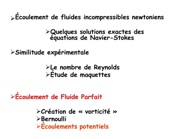 Ecoulement plan, stationnaire, homog ne, incompressible, irrotationnel de fluide parfait newtonien