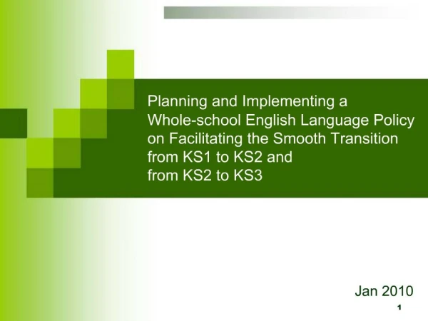 Planning and Implementing a Whole-school English Language Policy on Facilitating the Smooth Transition from KS1 to KS