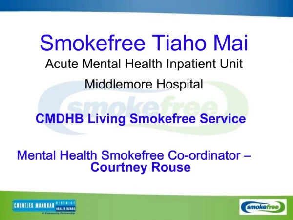 Smokefree Tiaho Mai Acute Mental Health Inpatient Unit Middlemore Hospital