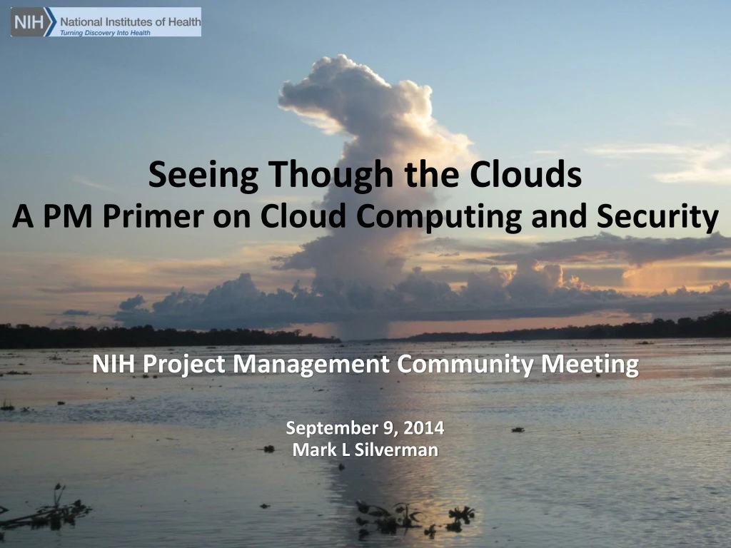 seeing though the clouds a pm primer on cloud c omputing and security