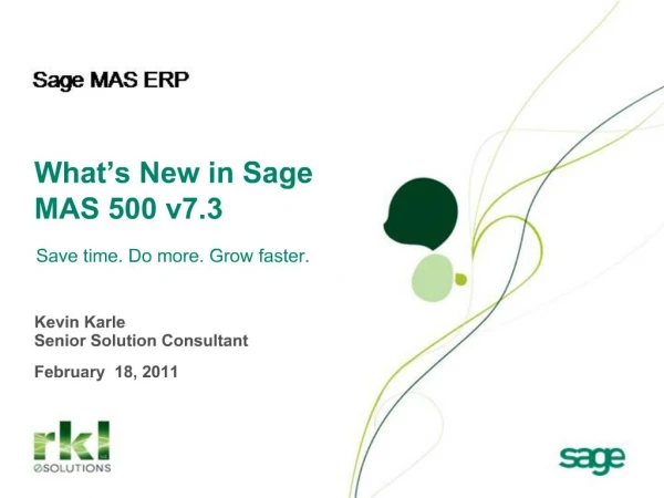 What s New in Sage MAS 500 v7.3