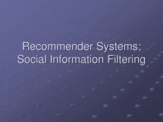 Recommender Systems; Social Information Filtering - slide 1
